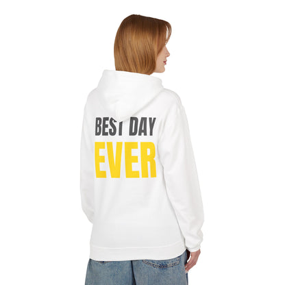 “Best Day Ever” Hoodie
