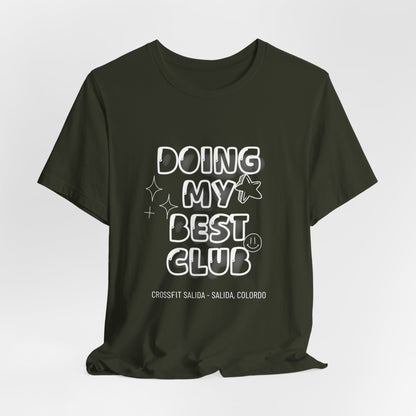 Doing My Best Club Tee