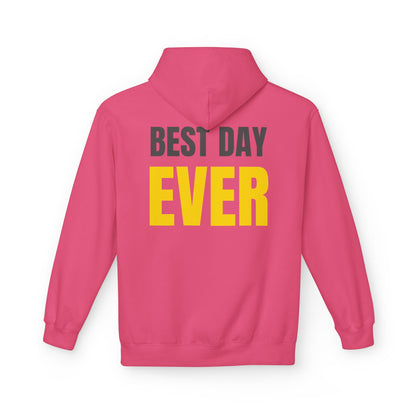 “Best Day Ever” Hoodie