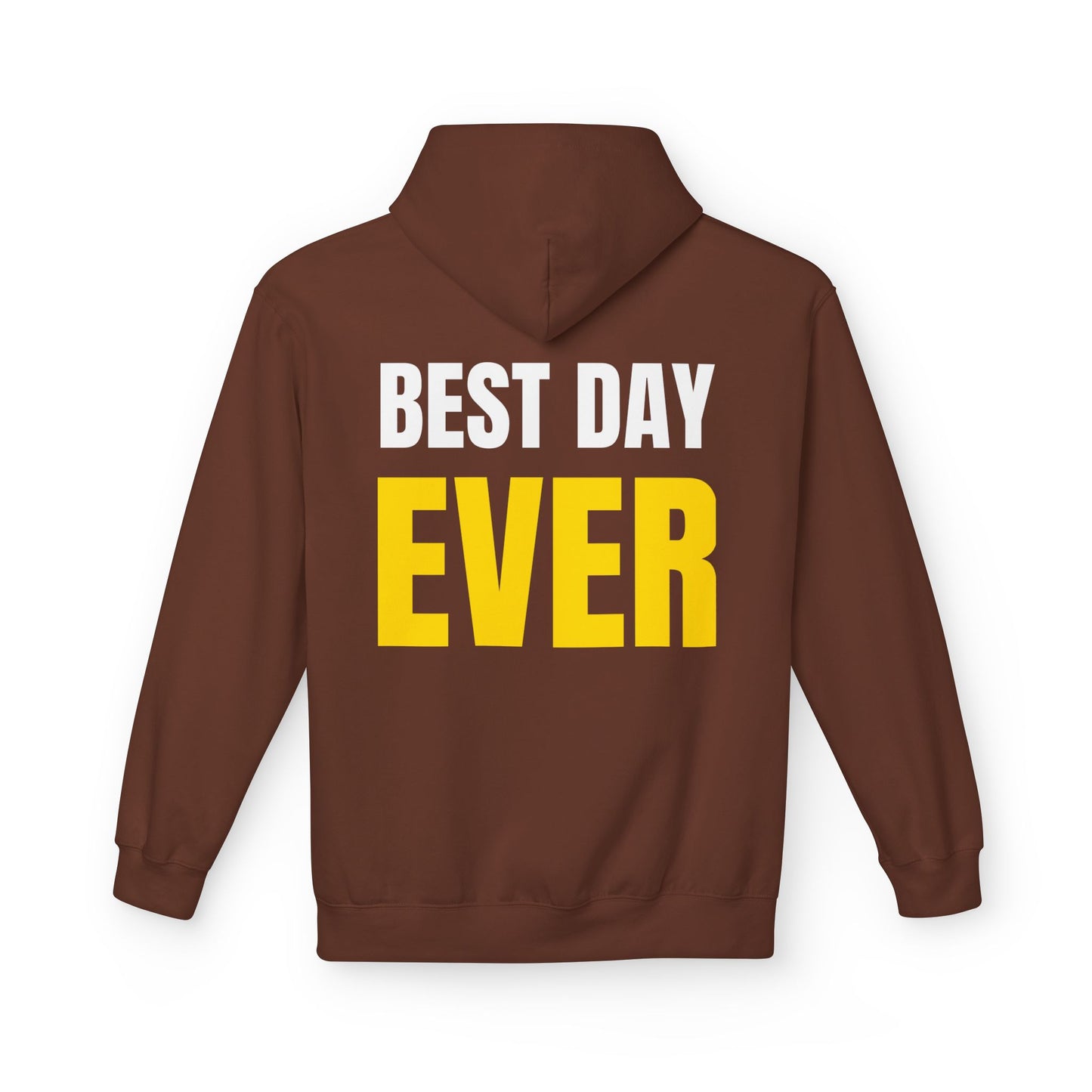 'Best Day Ever' Hoodie