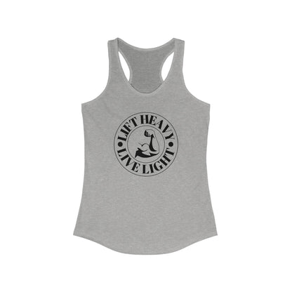 Lift Heavy, Live Light Tank