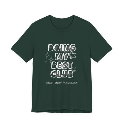 Doing My Best Club Tee