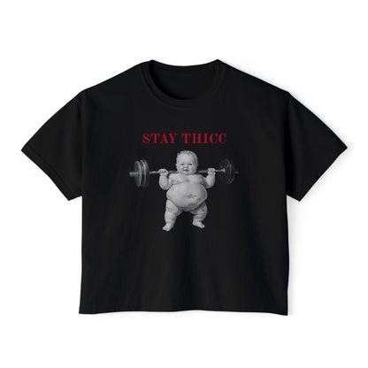Stay Thicc Baby — Women's Boxy Tee
