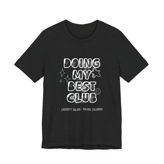 Doing My Best Club Tee