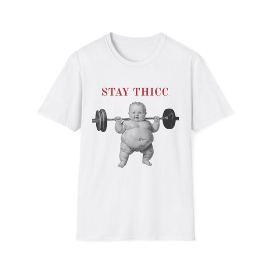 Stay Thicc Baby Weightlifting T-Shirt