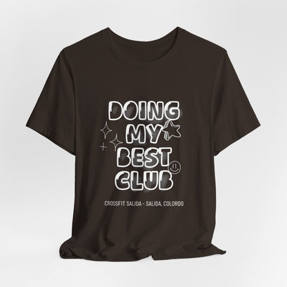Doing My Best Club Tee