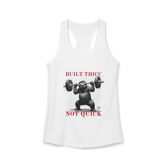 Built Thicc Not Quick Tank