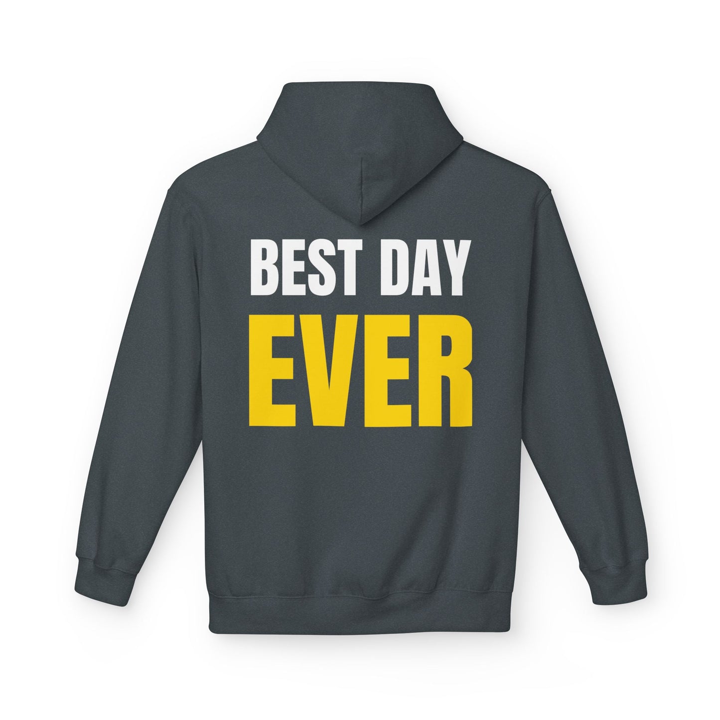 'Best Day Ever' Hoodie
