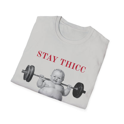Stay Thicc Baby Weightlifting T-Shirt