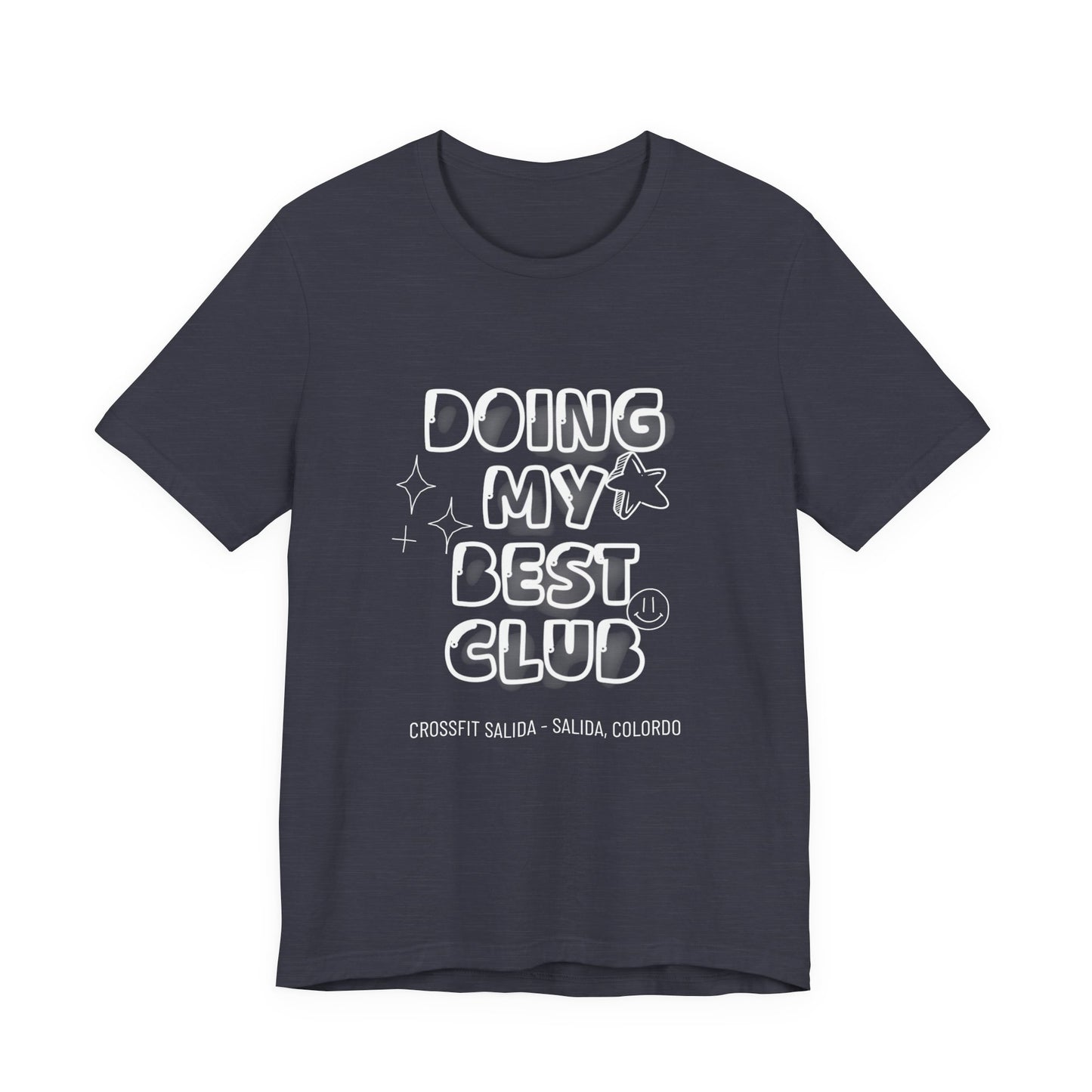 Doing My Best Club Tee