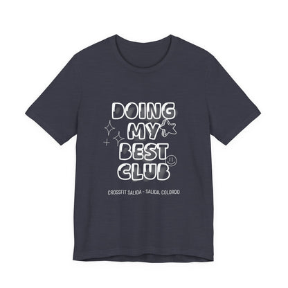 Doing My Best Club Tee