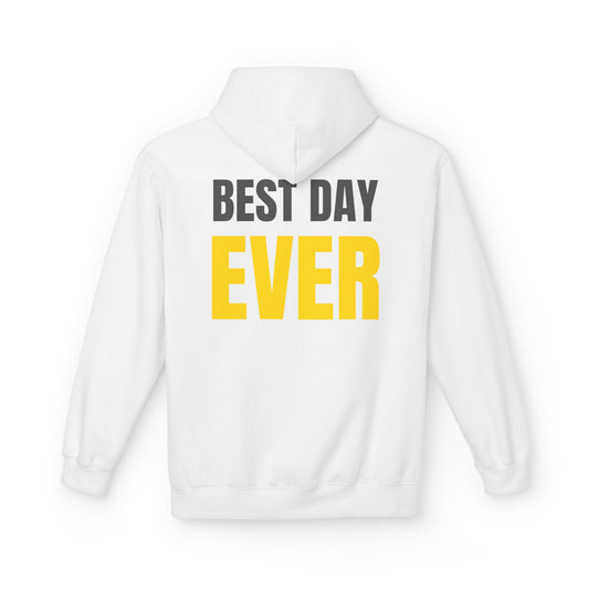 “Best Day Ever” Hoodie