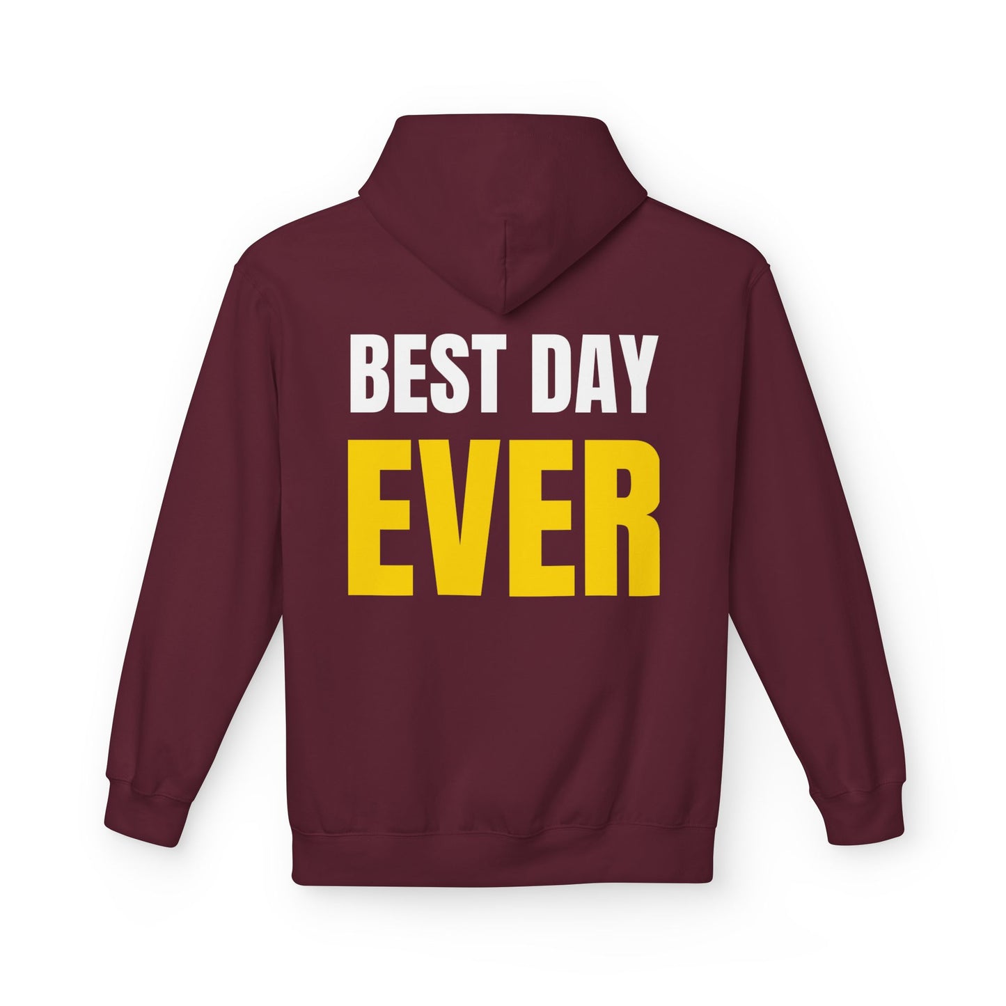 'Best Day Ever' Hoodie