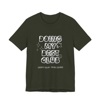 Doing My Best Club Tee