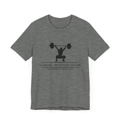 Local Snatch Club CrossFit Tee