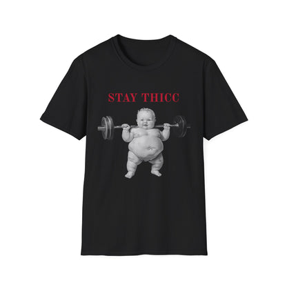 Stay Thicc Baby Weightlifting T-Shirt