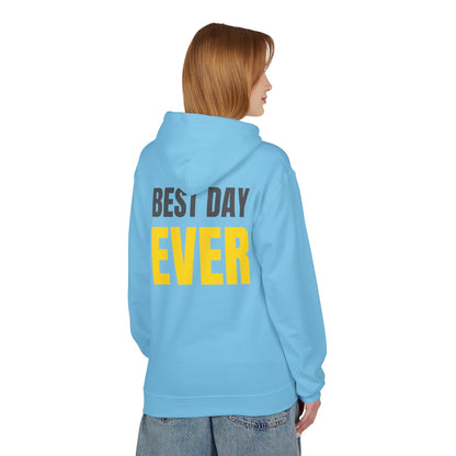 “Best Day Ever” Hoodie