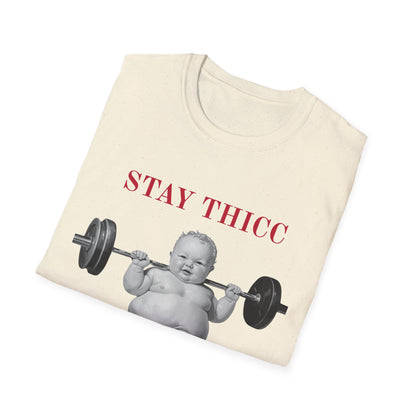 Stay Thicc Baby Weightlifting T-Shirt