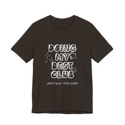 Doing My Best Club Tee
