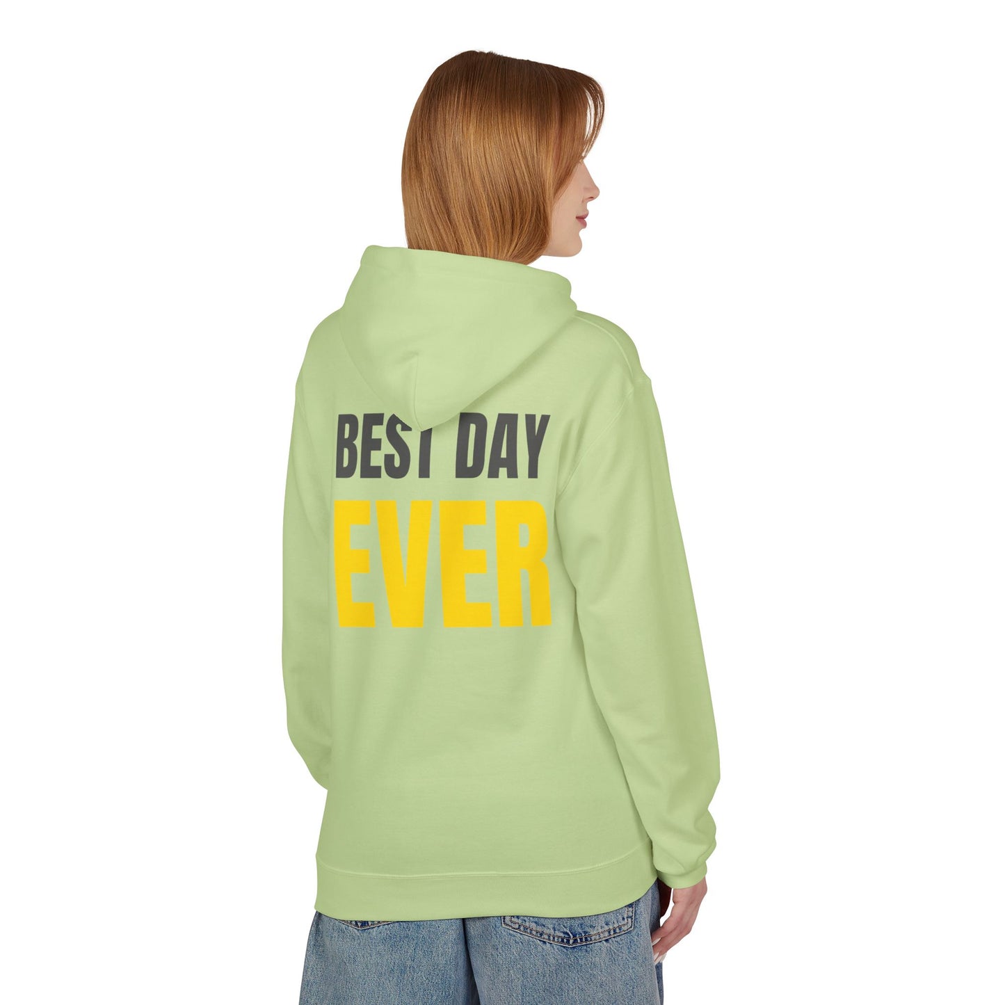 “Best Day Ever” Hoodie