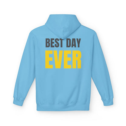 “Best Day Ever” Hoodie
