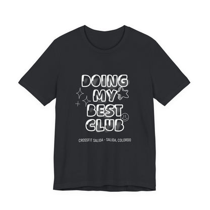 Doing My Best Club Tee