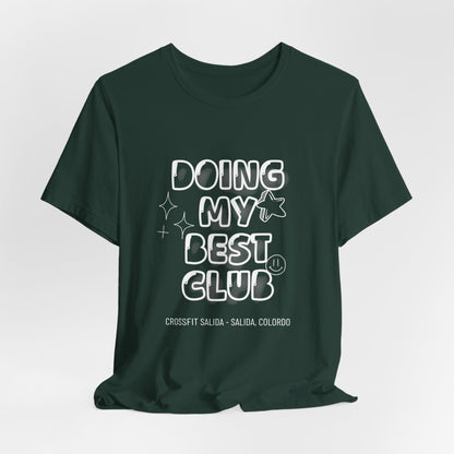 Doing My Best Club Tee